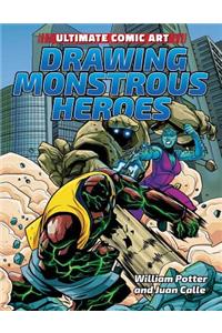 Drawing Monstrous Heroes