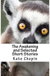 The Awakening and Selected Short Stories