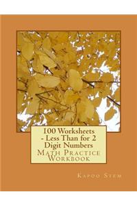 100 Worksheets - Less Than for 2 Digit Numbers