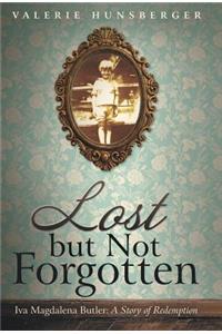 Lost but Not Forgotten