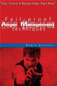 Fail-proof Anger Management Techniques