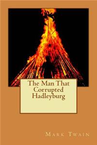 Man That Corrupted Hadleyburg