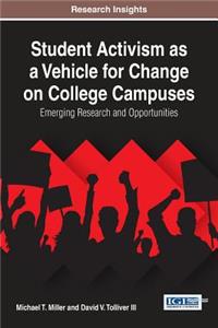 Student Activism as a Vehicle for Change on College Campuses