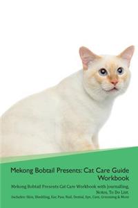 Mekong Bobtail Presents