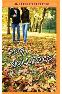 Hey, Dollface