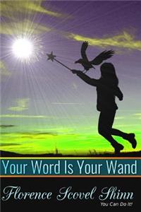 Your Word Is Your Wand