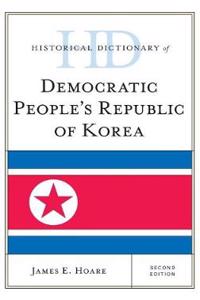 Historical Dictionary of Democratic People's Republic of Korea