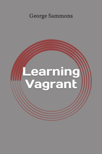 Learning Vagrant: Fast programming guide