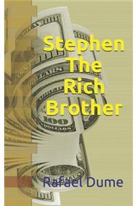 Stephen the Rich Brother