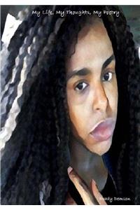 My Life, My Thoughts, My Poetry