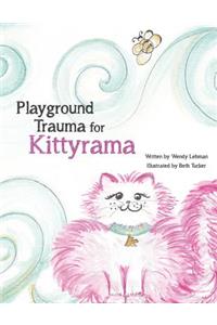 Playground Trauma for Kittyrama