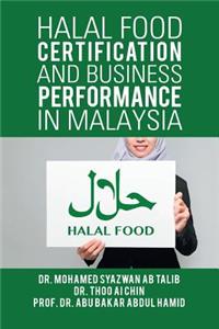 Halal Food Certification and Business Performance in Malaysia