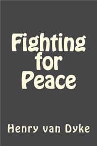 Fighting for Peace