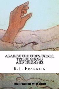 Against the Tides