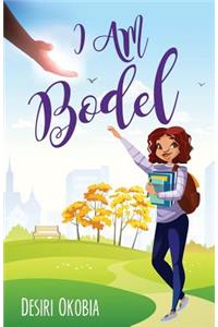 I Am Bodel