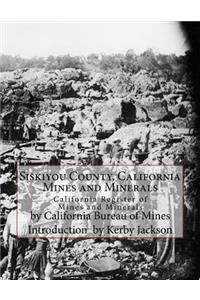Siskiyou County, California Mines and Minerals