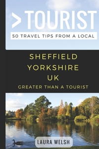 Greater Than a Tourist - Sheffield Yorkshire UK