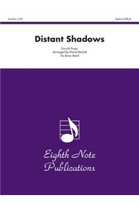 Distant Shadows