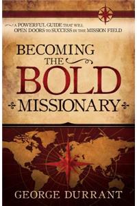 Becoming the Bold Missionary