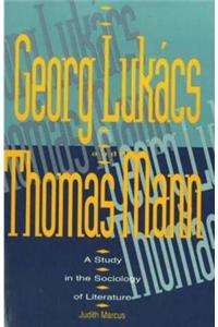 Georg Lukacs and Thomas Mann