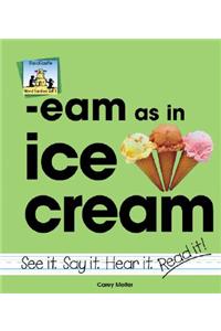 Eam as in Ice Cream