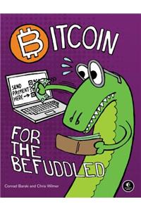 Bitcoin for the Befuddled