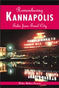 Remembering Kannapolis: