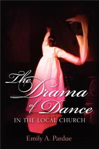 Drama of Dance in the Local Church