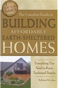 Complete Guide to Building Affordable Earth-Sheltered Homes
