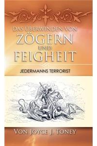 Überwinden Von Zögern Und Feigheit