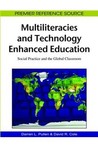 Multiliteracies and Technology Enhanced Education