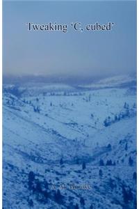 Tweaking 'c, Cubed'