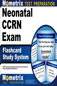 Neonatal Ccrn Exam Flashcard Study System