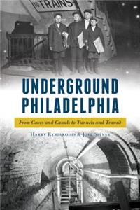 Underground Philadelphia