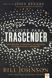 Naciste Para Trascender