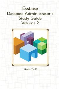 Essbase Database Administrator's Study Guide: Volume 2