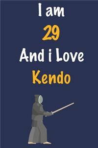 I am 29 And i Love Kendo