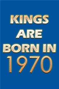 Kings Are Born In 1970 Notebook