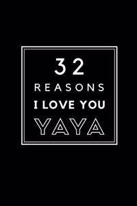 32 Reasons I Love You Yaya