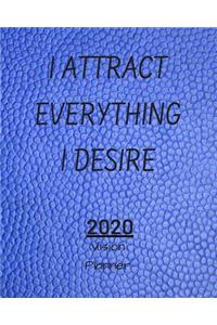 I Attract Everything I Desire