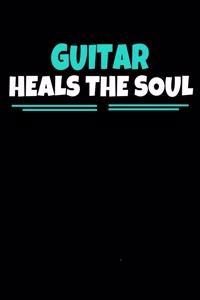 Guitar Heals The Soul