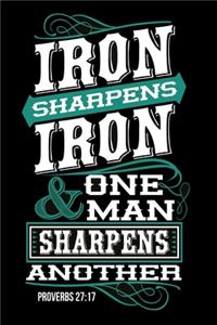 Iron sharpens Iron and one man sharpens another