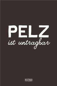 Pelz ist untragbar Notizbuch
