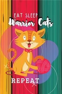 Eat Sleep Warrior Cats Repeat