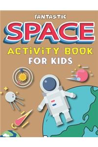 Fantastic Space Activity Book for Kids