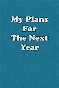 My Plans For The Next Year