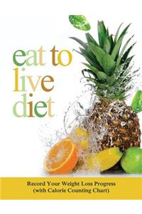 Eat to Live Diet