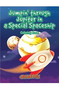 Jumpin' through Jupiter in a Special Spaceship Coloring Book