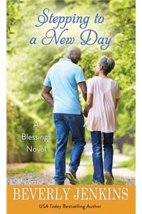 Stepping to a New Day