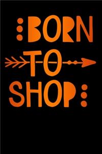 Born to shop